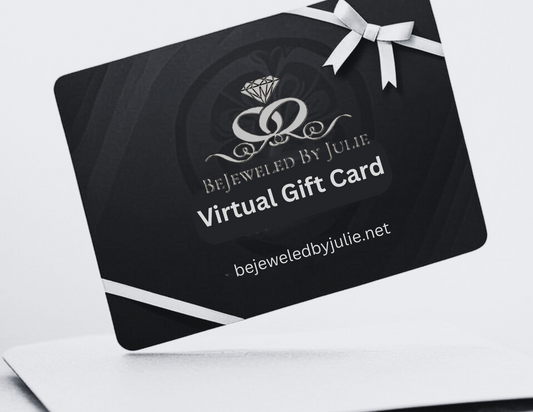 BeJeweled By Julie Digital Gift Card |  "One Gift Card. Endless Glamour."